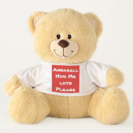 Personalised "Hug Me Lots Please" Simple, Cute Teddy Bear