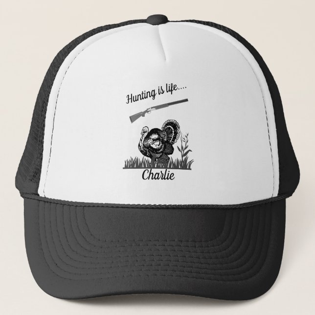 Personalised Hunting Is Life Turkey and Shotgun Trucker Hat (Front)