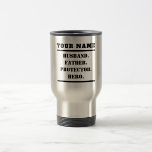 Personalised Husband Father Protector Hero Travel Mug