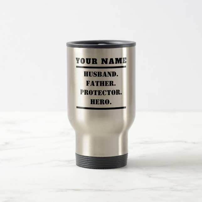 Personalised Husband Father Protector Hero Travel Mug (Center)