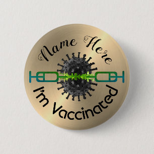Personalised I Am Vaccinated Pin Button Badge