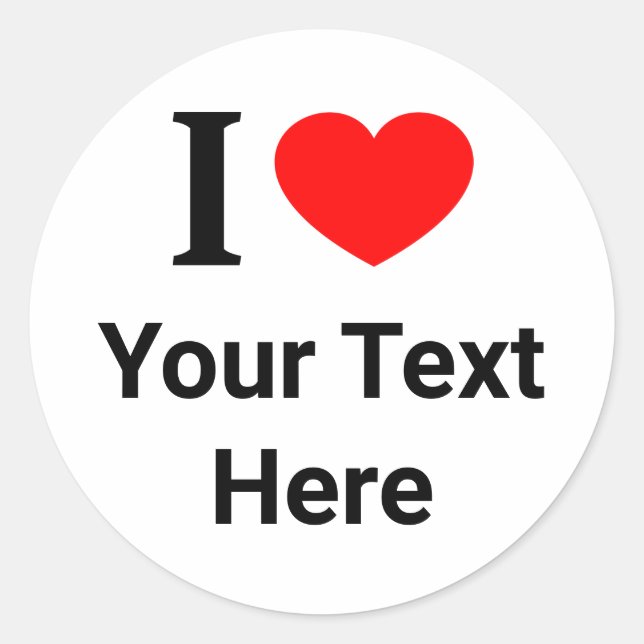 Personalised I ❤️ I LOVE I HEART Classic Round Sticker (Front)