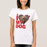 Personalised I Love My Dog Heart Photo T-Shirt<br><div class="desc">Custom Personalised One Of A Kind Photo Heart shirts from Ricaso - Love heart Photo Template Design .. simply add your own photograph to this great custom t-shirt with bold I LOVE MY DOG (insert your own text or leave as is) .. easy to personalise .. customisable photo templates tees...</div>