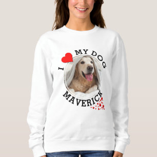 Personalised I LOVE MY DOG Sweatshirt