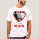 Personalised I Love My Girlfriend T-Shirt (Front)