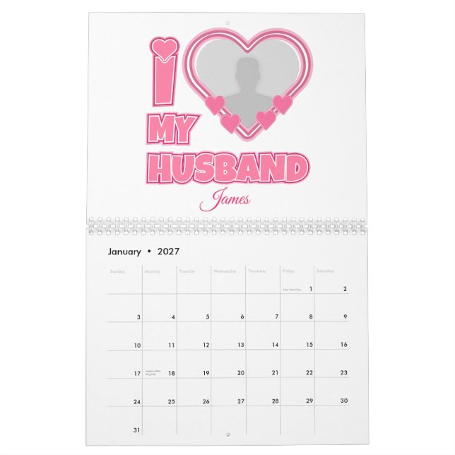 Personalised I Love My Husband – Add Photo & Name Calendar (Jan 2027)