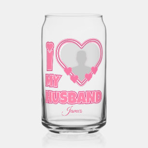 Personalised I Love My Husband – Add Photo & Name Can Glass