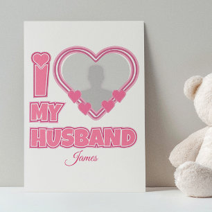 Personalised I Love My Husband – Add Photo & Name Enclosure Card