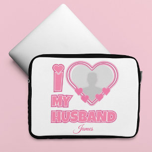 Personalised I Love My Husband – Add Photo & Name Laptop Sleeve