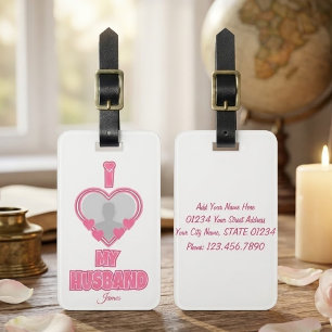 Personalised I Love My Husband – Add Photo & Name Luggage Tag