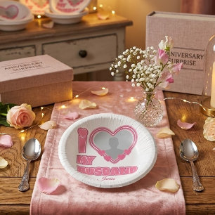 Personalised I Love My Husband – Add Photo & Name Paper Plate