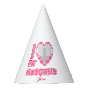 Personalised I Love My Husband – Add Photo & Name Party Hat