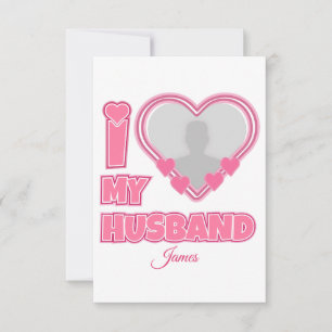 Personalised I Love My Husband – Add Photo & Name RSVP Card