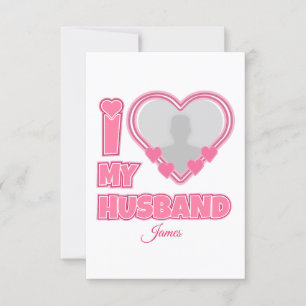 Personalised I Love My Husband – Add Photo & Name Thank You Card