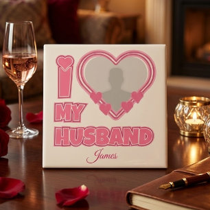 Personalised I Love My Husband – Add Photo & Name Tile