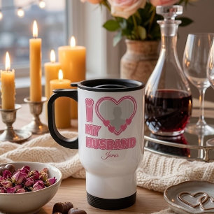 Personalised I Love My Husband – Add Photo & Name Travel Mug