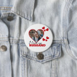 Personalised I Love My Husband Heart Photo 7.5 Cm Round Badge<br><div class="desc">Custom Personalised One Of A Kind Photo Heart button from Ricaso - Love heart Photo Template Design .. simply add your own photograph to this great custom button with bold I LOVE MY HUSBAND (insert your own text or leave as is) .. easy to personalise .. customisable photo templates products...</div>