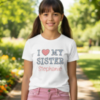 Personalised I Love My Sister T-Shirt for Kids
