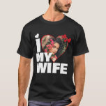 Personalised I Love My Wife Heart Photo T-Shirt<br><div class="desc">Custom Personalised One Of A Kind Photo Heart shirts from Ricaso - Love heart Photo Template Design .. simply add your own photograph to this great custom t-shirt with bold I LOVE MY WIFE (insert your own text or leave as is) .. easy to personalise .. customisable photo templates tees...</div>