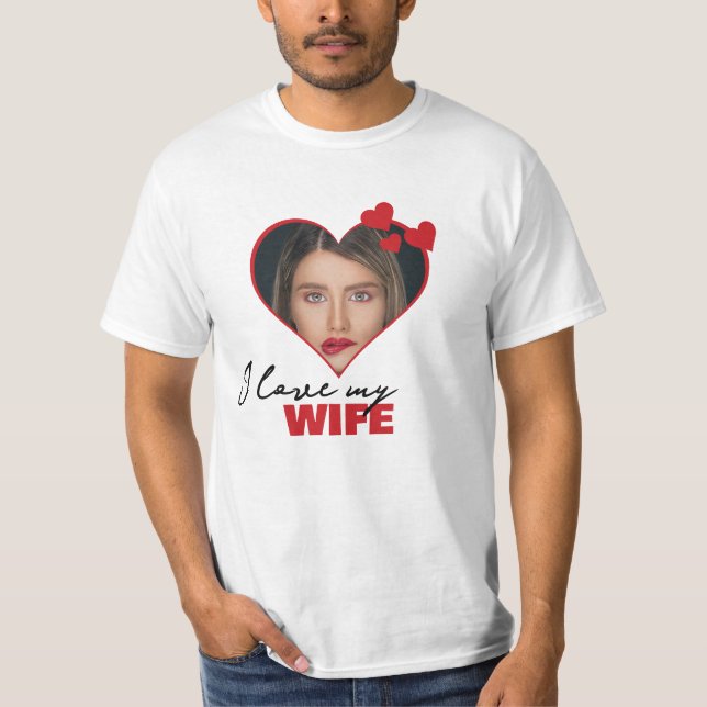 Personalised I Love My Wife Heart Photo T-Shirt (Front)