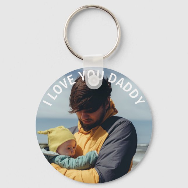 Personalised I love You Daddy, Photo, Key Ring (Front)