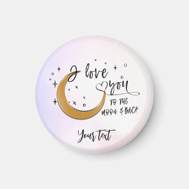 Personalised i love you to the moon and back magnet (Front)