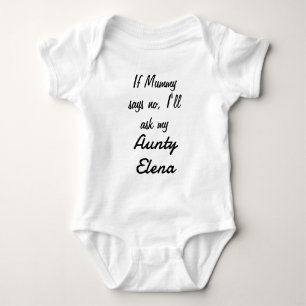 Personalised If Mummy Asks Favourite Aunty Baby Bodysuit