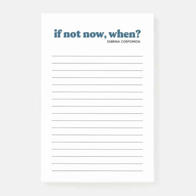 Personalised if not now, when blue to do list post-it notes (Front)