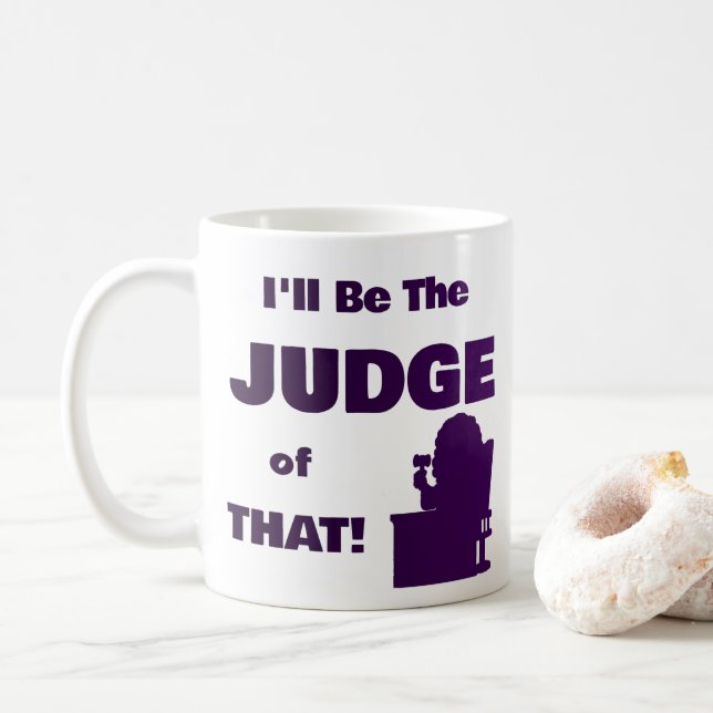 Personalised I'll Be the Judge of That! Mug (With Donut)