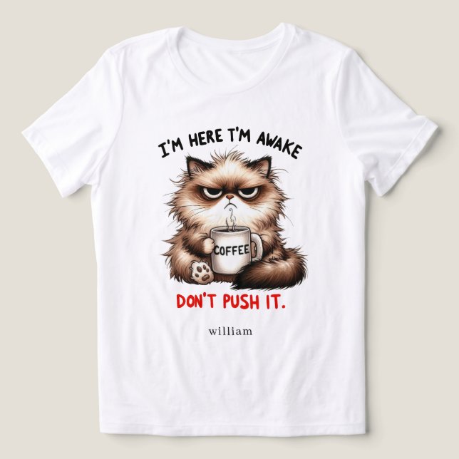 Personalised I'm Here I'm Awake Tri-Blend Shirt (Design Front)