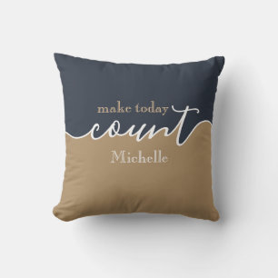 Personalised Inspiration Make Today Count Custom Cushion