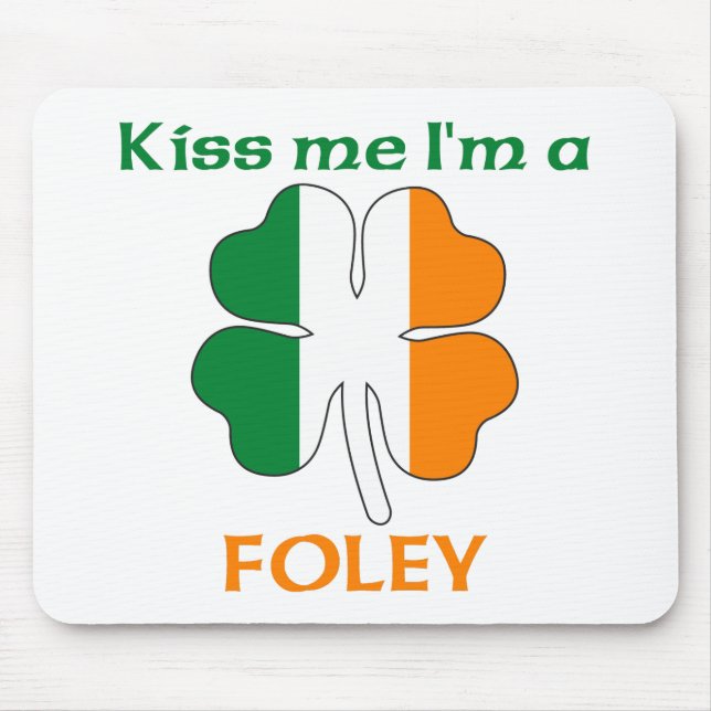 Personalised Irish Kiss Me I'm Foley Mouse Mat (Front)