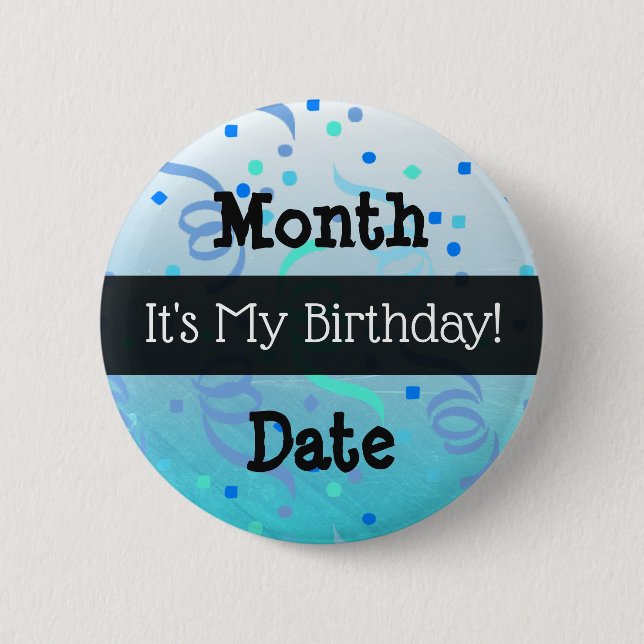 Personalised Its My Birthday  Button (Front)