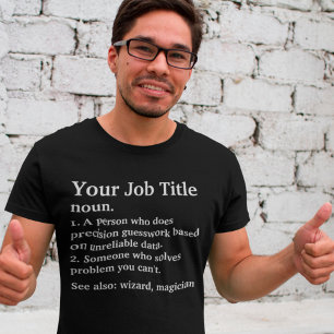 Personalised Job Title Definition For Coworker T-Shirt