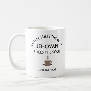 Personalised JW gifts Jehovah fuels soul Coffee Mug