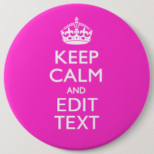 Personalised Keep Calm And Edit Text Hot Pink 6 Cm Round Badge