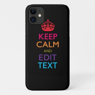 Personalised KEEP CALM AND Edit Text Multi Colour iPhone 11 Case