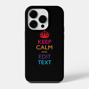 Personalised KEEP CALM AND Edit Text Multi Colour iPhone 14 Pro Case