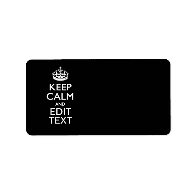 Personalised Keep Calm And Edit Text on Black Label (Front)