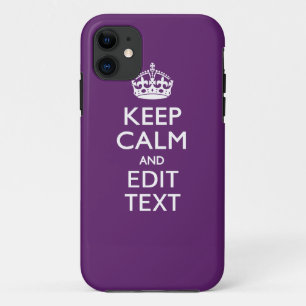 Personalised KEEP CALM AND Edit Text on Purple iPhone 11 Case