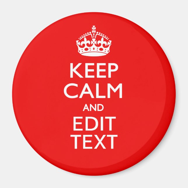 Personalised Keep Calm And Edit Text Red Decor Magnet (Front)