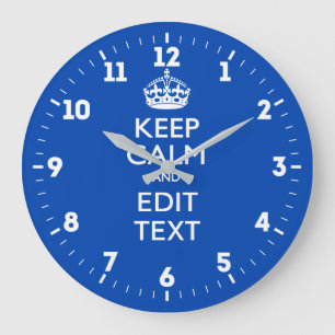 Personalised Keep Calm And Have Your Text on Blue Large Clock