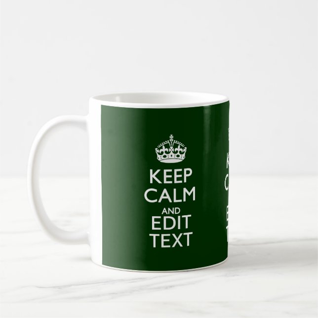 Personalised Keep Calm And Have Your Text on Green Coffee Mug (Left)