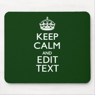 Personalised Keep Calm And Have Your Text on Green Mouse Mat