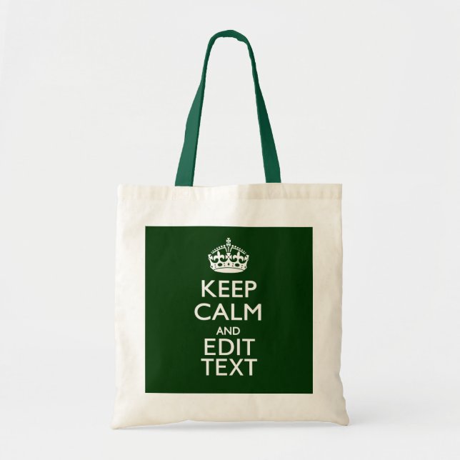 Personalised Keep Calm And Have Your Text on Green Tote Bag (Front)