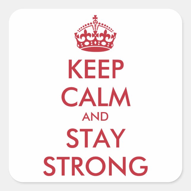 Personalised KEEP CALM AND STAY STRONG Square Sticker (Front)