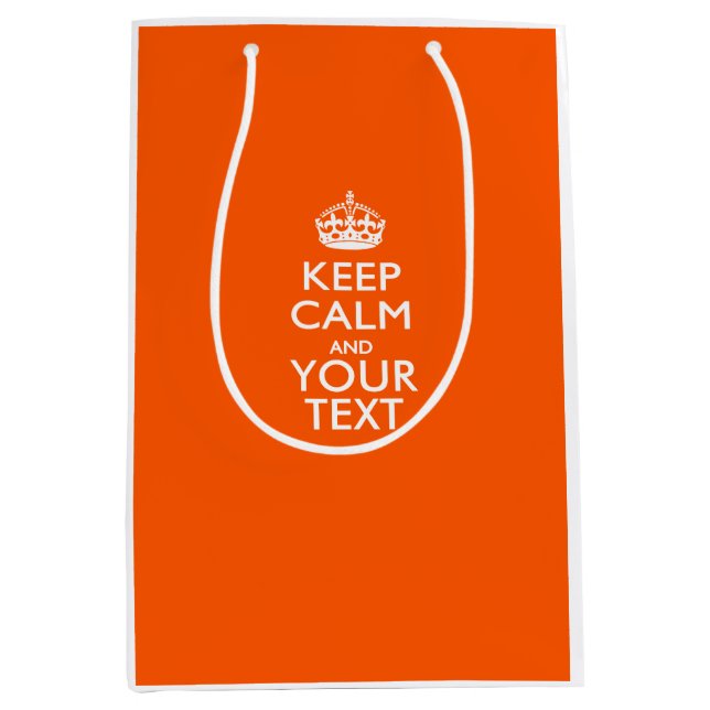 Personalised KEEP CALM AND Your Creative Text Medium Gift Bag (Front)