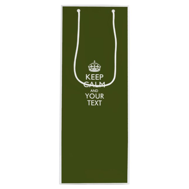 Personalised KEEP CALM AND Your Creative Text Wine Gift Bag (Front)