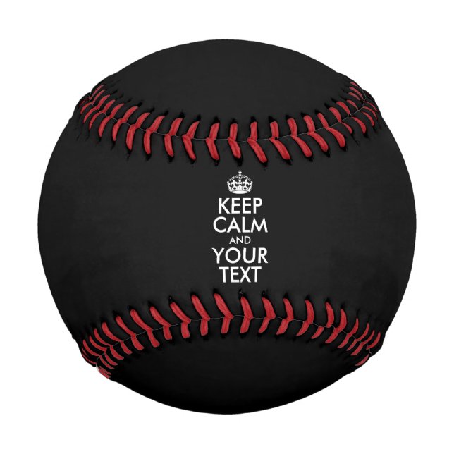 Personalised KEEP CALM and YOUR TEXT Baseball (Front)