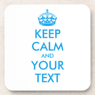 Personalised KEEP CALM and YOUR TEXT Coaster